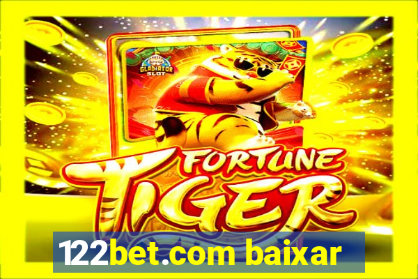 122bet.com baixar